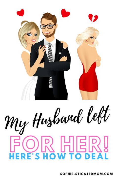 He Left For Another Woman, My Husband Left Me, Husband Left Me, Dating A Married Man, Christian Lifestyle Blog, Married Man, Relationship Topics, Best Marriage Advice, Single Moms