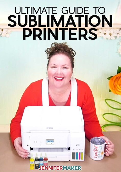 Choosing the Best Sublimation Printer for Crafting - Jennifer Maker with her Epson EcoTank converted with sublimation inks Sublimation Printer Epson, Best Sublimation Paper, Epson Ecotank For Sublimation, How To Make A Sublimation Design, Best Printer For Sublimation, Ecotank Sublimation, Sublimation Printers For Beginners, Cricut Sublimation Printing, Mug Sublimation Ideas