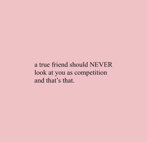 m o o d b o o k on Twitter: "… " Competitive Friends, Quotes Friend, Girl Friendship Quotes, Fitness Competition, Friendship Day Quotes, Best Friends Quotes, Inspirational Sayings, Friend Quotes, D B