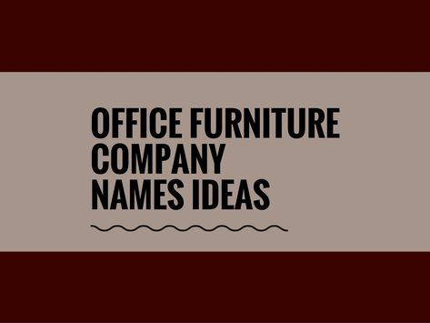 Office Furniture business is growing due to industrialization and development of different business in the Particular Business. One of the things we love most about Furniture is is seeing so many businesses that reconnect with traditional.Check here creative, best Office furniture company names ideas Revolving Chair, Business Name Ideas, Cheap Stores, Furniture Business, Organization Pantry, Catchy Names, Kitchen Organization Pantry, Office Branding, Names Ideas