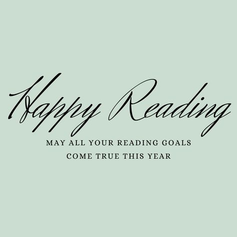 Happy Reading in a new year. May all your reading goals become true. #readinggoal #reading #reader Reading Goals, Goal Quotes, Happy Reading, 2024 Vision, Vision Board, Reading, Quotes, Books