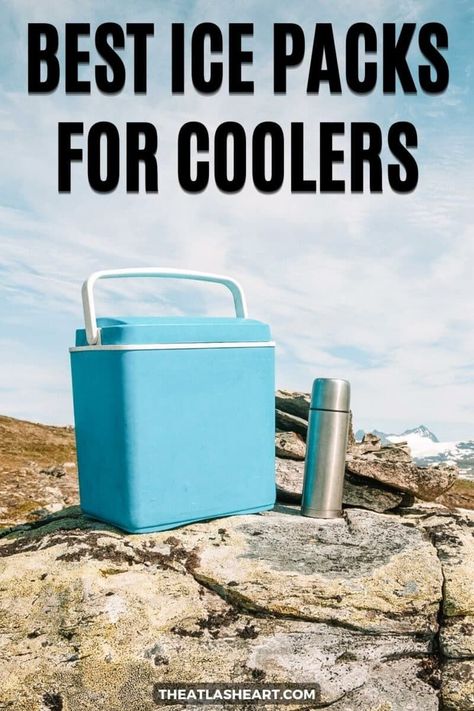 A blue cooler sitting on a rock next to a stainless steel thermos with snowy mountain peaks in the distance, with the text overlay, "Best Ice Packs for Coolers." How To Pack A Cooler For Camping, Ice Pack Cover, Ice Packs, Alcohol Ice Pack, Ice Packs For Coolers, Ice Gel, Freezer Packs, Essential Camping Gear, Small Cooler