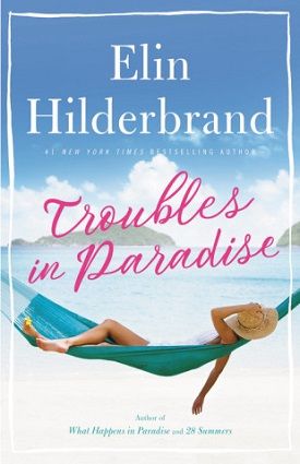 Elin Hilderbrand Books, Elin Hilderbrand, Trouble In Paradise, Secrets And Lies, Double Life, The Paradise, Perfect Couple, Online Bookstore, Summer Reading