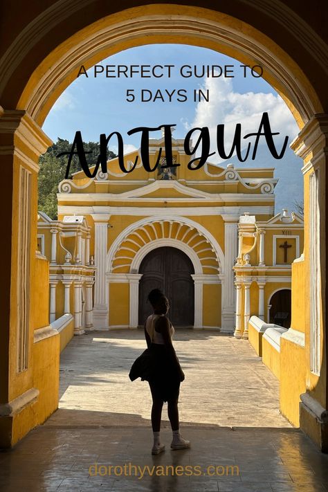 Explore Antigua, Guatemala with this amazing 5 day itinerary plan, from where to stay, what to do and where to eat. Itinerary Planning, Guatemala, How To Plan, Travel, Antigua Guatemala