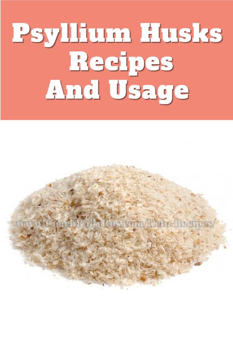 Recipes With Psyllium Husk, How To Use Psyllium Husk Powder, Whole Psyllium Husk Recipes, Psyllium Husk Recipe Drink, Psyllium Husk Powder Recipes, Psyllium Husk Bread, Psyllium Husk Benefits, Psyllium Husk Recipe, Fiber Recipes