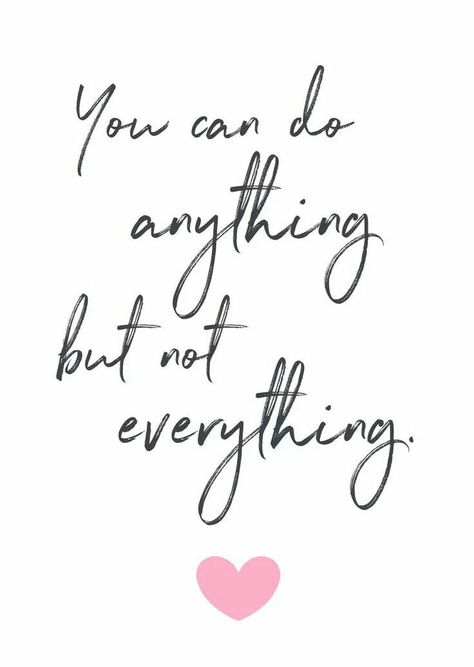 You Can Do Anything But Not Everything, Wise Inspirational Quotes, Words To Live By Quotes, You Can Do Anything, Bettering Myself, Work Quotes, Do Everything, True Story, Inspirational Quote