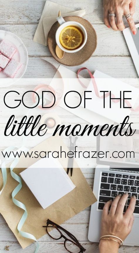 God of the Little Moments - Sarah E. Frazer | Motherhood Devotional | Motherhood | Mother's Day Devotional Whole World In His Hands, Short Devotions, Mom Devotional, For The Glory Of God, Honor God, Bible Object Lessons, The Glory Of God, Glory Of God, Give Me Strength