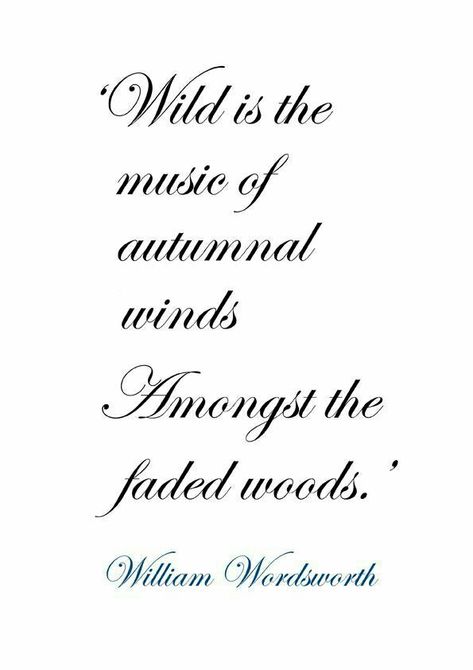 William Wordsworth's autumn... Windy Quotes, Whispers Quotes, Music Poetry, William Wordsworth, Autumn Quotes, Fabulous Fall, Happy Fall Y'all, Autumn Beauty, Nature Quotes