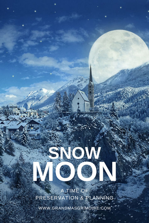 Snow Moon: A Season of Preservation and Planning February Magick, Full Moon Spells, American Folklore, Lunar Witch, Snow Moon, Celestial Event, Moon Spells, Future Planning, Magic Moon