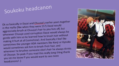 Dazai X Chuuya Headcanon, Soukoku Jealous Dazai, Soukoku School Au, I Was Screaming Your Name Through The Radio Soukoku, Shin Soukoku Headcanons, Empire Of Dirt Soukoku, Soukoku Fanfic Rec, Everything Or Nothing Soukoku, Skk Headcanons