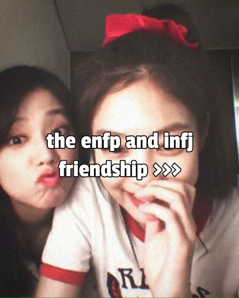 Intj And Enfp Friendship, Enfp And Infj Friendship, Enfp Infj Friendship, Enfp Friendship, Infj Friendship, Infj 5w4, Enfp And Infj, Personality Type, Intj