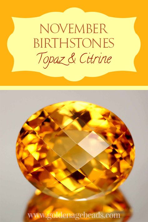 The Fiery Topaz and Gentle Citrine – The November Birthstones November Stone, Topaz And Citrine, Birth Stones, Birthday Stone, Opal Moonstone, Golden Yellow Color, November Birthday, Citrine Jewelry, Birthstone Colors