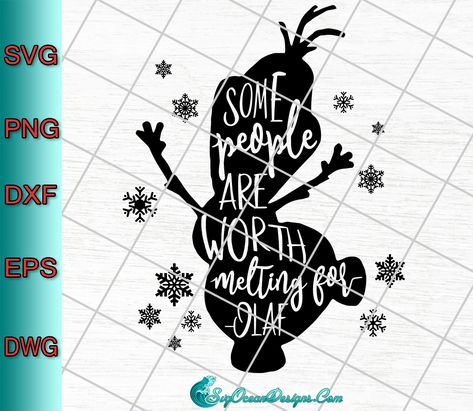 Some People Are Worth Melting For Svg ,Disney Olaf Frozen Svg - Svgoceandesigns Frozen Svg, Disney Olaf, Vinyl Svg, Svg Disney, Svg Silhouette, Svg Designs, Silhouette Svg, Photoshop Illustrator, Svg Cricut