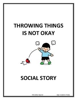 No Throwing Social Story, School Therapy Dog Ideas, Social Story For Kids, Behavior Interventions, Social Story, Social Emotional Learning Activities, Social Skills Activities, Social Thinking, Not Okay