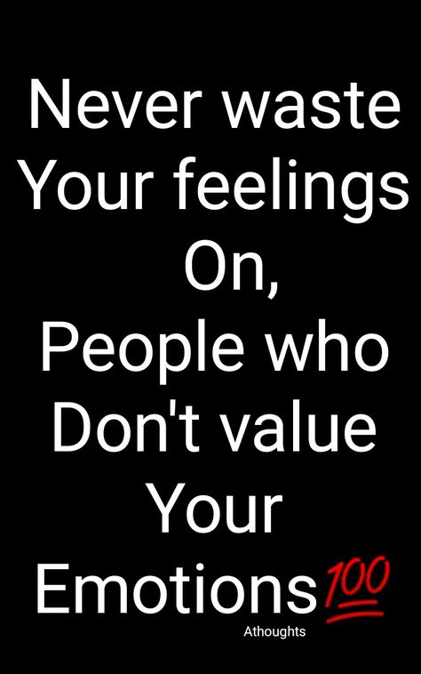 Never waste Your feelings     On, People who Don't value Your Emotions Athoughts My Thoughts AsMa Mujeer Pinterest asmamujeerr Avoid Quotes Feelings, Avoiding Quotes, Talking Too Much, Who People, Talk Too Much, Talk Quotes, Men Quotes, Real Talk Quotes, My Thoughts