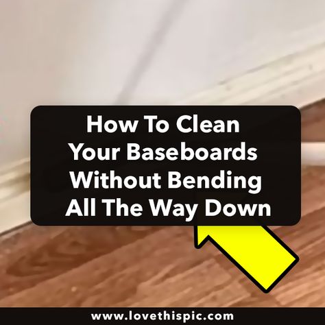 How To Clean Your Baseboards Without Bending All The Way Down Wooden Baseboards, Clean Baseboards, Social Media Site, Work Smarter, Piece Of Cakes, Baseboards, Way Down, Cleaning Tips, Bending