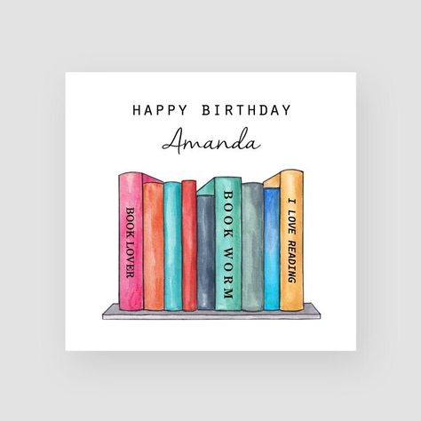 Description A cute and colourful book birthday card for the book lover or bookworm in your life. This design features a watercolour bookshelf design which is paired with a happy birthday message and a personalised name that can be changed. It is the perfect novel enthusiast birthday card that would be warmly recieved by librarians or friends from a book club. It pairs lovely with any book gifts such as a bookworm bookmark or book lover mug. We sell many cards for book lovers but this is one of our favourite as its great for fiction readers and non fiction readers. Just one from our selection of personalised handmade birthday cards. This design is printed on bright white, lightly textured 300gsm heavy art card (measuring 148mm x 148mm), includes a high quality white envelope and comes packa Watercolour Bookshelf, Book Worm Birthday, Cards For Book Lovers, Birthday Card Book, Bookworm Bookmark, Happy Birthday Book, Teacher Job, Graduation Cards Handmade, Book Birthday