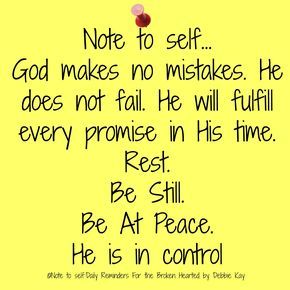 Note to self… God makes no mistakes. He does not fail. He will fulfill every promise in His time. Rest. Be Still. Be At Peace. He is in control God Makes No Mistakes, Quotes About Self Love, Quotes About Self, Motivation Positive, In His Time, Jesus Christus, Note To Self Quotes, Faith Inspiration, Self Quotes