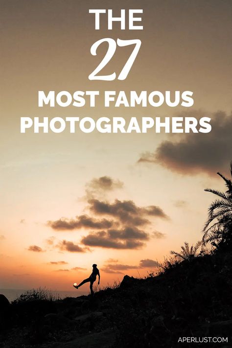 The 27 Most Famous Photographers Famous Portrait Photographers, Most Famous Photographers, Famous Photography, Person Photography, Beginner Photography, Digital Photography Lessons, Photographer Inspiration, Top Photographers, Capturing Moments