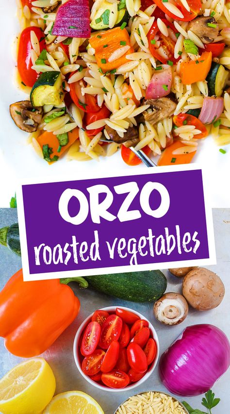 Orzo with Roasted Vegetables (Easy!) Orzo Roasted Vegetables, Orzo And Vegetables Recipes, Orzo Vegetable Salad, Orzo And Roasted Vegetables, Orzo Roasted Vegetable Salad, Roasted Vegetable Orzo, Orzo Veggie Pasta, Orzo With Roasted Vegetables, Orzo With Vegetables