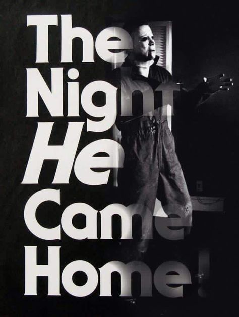 The Night He Came Home The Night He Came Home, Michael Myers Memes, Halloween Franchise, Horror Movies Scariest, Horror Fanatic, Movie Nerd, Halloween Film, Slasher Movies, The Boogeyman