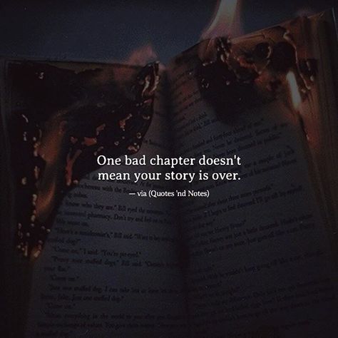 One bad chapter doesn't mean your story is over. via (http://ift.tt/2kMFTIt) Powerful Messages, Crazy Facts, Crazy Quotes, 13 Reasons, Quotes Deep Feelings, Quotes And Notes, Badass Quotes, Truth Quotes, English Quotes