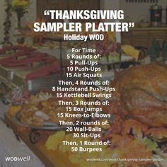 A classic Thanksgiving WOD: "THANKSGIVING SAMPLER PLATTER" - Created in 2009 by Coach Tai Randall, formerly of CrossFit Montgomery in MD, now owner CrossFit DTR. In a 2012 Crossfit Journal article he said: "I wanted to help people feel a little less guilty about all the shit they were going to be eating for the next few days. I put this WOD together as a new affiliate hoping to involve some components of all the favorite benchmarks, sort of a ‘CrossFit Sampler Platter.'" Enjoy! New Years Eve Wod Crossfit, Thanksgiving Crossfit Workout, Thanksgiving Day Workout, Thanksgiving Wod Crossfit, Thanksgiving Workout, Partner Wod, Thanksgiving Fitness, Wods Crossfit, Group Workout