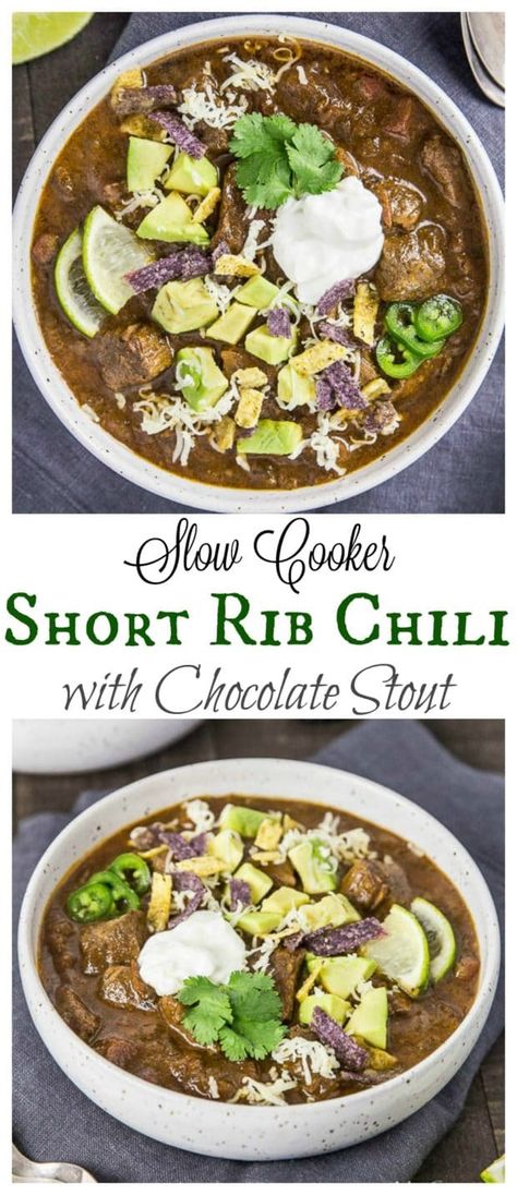 Short Rib Chili with Chocolate Stout - Slow Cooker-long pin2 Chili With Chocolate, Crockpot Beef Short Ribs, Chili With Beer, Beer Chili Recipe, Short Rib Chili, Beer Chili, Short Ribs Slow Cooker, Chocolate Beer, Chef Ideas