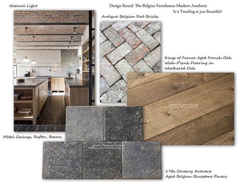 Design Board: The Belgian Farmhouse Modern Aesthetic - Historic Decorative Materials, a division of Pavé Tile, Wood & Stone, Inc. Modern Belgian Farmhouse, Blue Stone Floors, Red Brick Tiles, Belgian Farmhouse, Belgian Bluestone, French Limestone Floor, Bluestone Pavers, Belgian Blue, Antique Brick