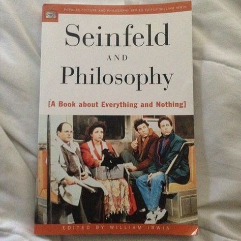 The most important philosophy textbook ever. Seinfeld Characters, Seinfeld Episodes, Seinfeld Quotes, Jerry Seinfeld, Serenity Now, Philosophy Books, Everything And Nothing, Socrates, Seinfeld