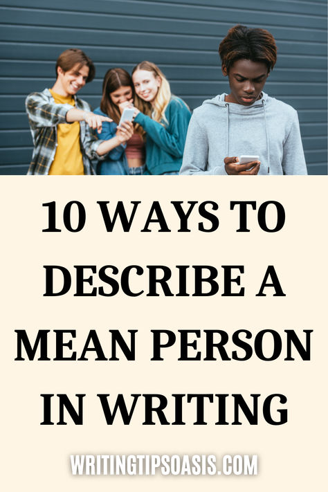 Image of kids laughing at African American boy and title of pin which is 10 ways to describe a mean person in writing. Mean Person, Describe A Person, Mean Girl, Writing Things, Sample Essay, Creating Characters, Story Writing, Words To Describe, Mean Girls