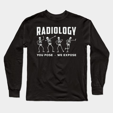 Radiology Apparel, Radiology Technician, Radiology Tech, Radiology, X Ray, Long Sleeve T Shirts, Long Sleeve T Shirt, Long Sleeve Tshirt Men, Naruto