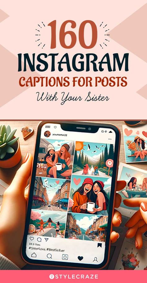 160 Instagram Captions For Posts With Your Sister: Explore 160 charming Instagram captions tailor-made for your sweet moments shared with your sister. Best Sister Caption For Instagram, Sister Captions For Instagram, Sister Captions, Cute Captions, Cute Sister, Perfect Captions, New Memories, Like A Mom, We Go Together