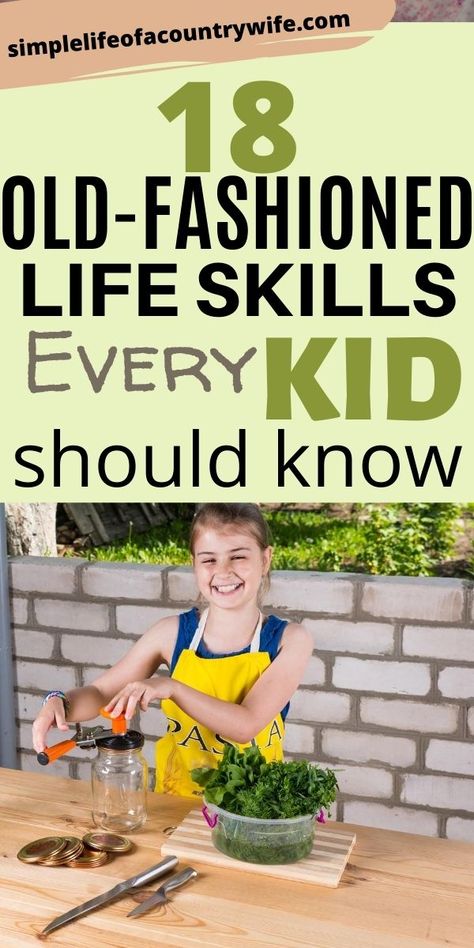 Life Skills For Preschoolers, Lost Skills, Vintage Skills, Homestead Skills, Life Skills Kids, Amish Living, Summer Homeschool, Life Skills Lessons, Teaching Life Skills