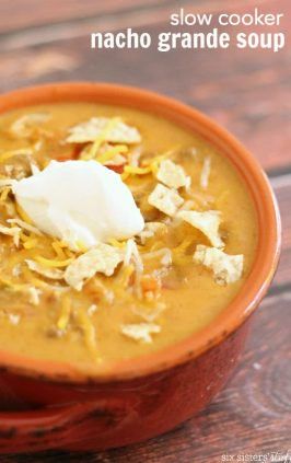 Nacho Cheese Soup Recipe, Nacho Soup, Nacho Grande, Soup Sunday, Cheese Soup Recipes, Chicken Tortillas Soups Recipe, Tortilla Soup Recipe, Six Sisters Stuff, Crock Pot Soup