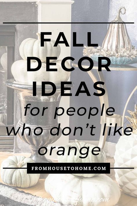 These fall home decor ideas are the BEST! I LOVE the idea of decorating for fall without using traditional autumn colors like orange. The blue and white ones are my favorite! #fromhousetohome #autumndecor #decoratingtips #homedecor #falldecorating #fallhomedecor #thanksgiving #seasonaldecor #falldecoratingideas Falldecor Decorating Ideas Indoor, Decorate Apartment For Fall, Gray And Orange Fall Decor, Rustic Orange Living Room Decor, Autum Decorations Indoor Living Room, Mercury Glass Candle Holders, Mercury Glass Candles, Fake Pumpkins, Decor Color Schemes