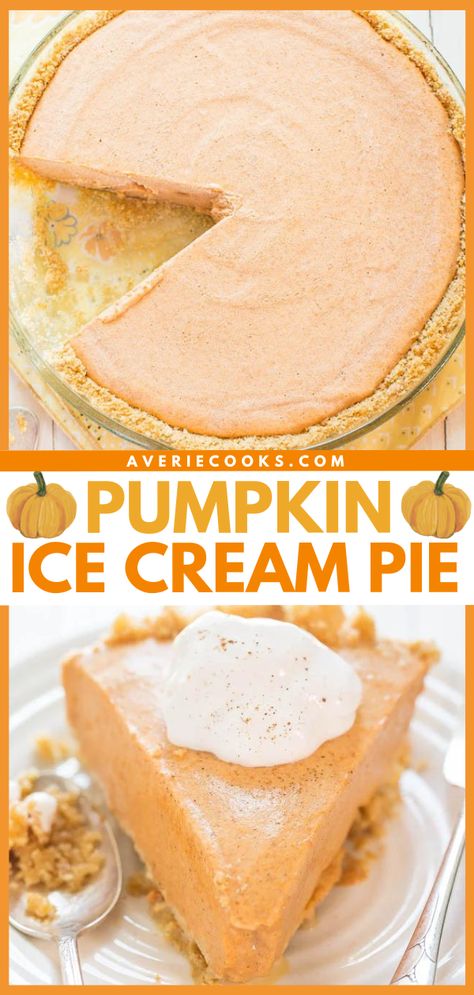 Easy Pumpkin Ice Cream Pie - Averie Cooks Frozen Pumpkin Pie Recipe, Pumpkin Ice Cream Cake, Pumpkin Pie Ice Cream Recipe, Easiest Pumpkin Pie, Pumpkin Ice Cream Pie, Ice Cream Cake Recipe Easy, Frozen Pumpkin Pie, Ice Cream Pie Recipe, Thanksgiving Pie Recipes