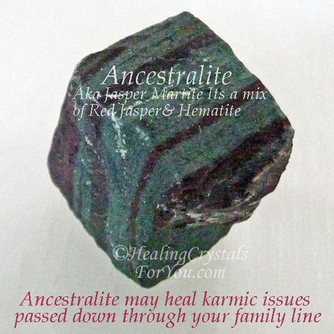 Ancestralite works to heal karmic issues that have been passed down through your family line. Use in meditation to help you to access the Akashic records Aka Jasper Martite #Ancestralite #JasperMartite #Akashicrecords #healkarmicissues #CrystalProperties #MeaningsandUse Ancestralite Crystal Meaning, Healing Crystals For You, Crystal Power, Crystal Guide, Gemstone Meanings, Crystal Therapy, Crystal Healing Stones, Crystal Meanings, Chakra Crystals