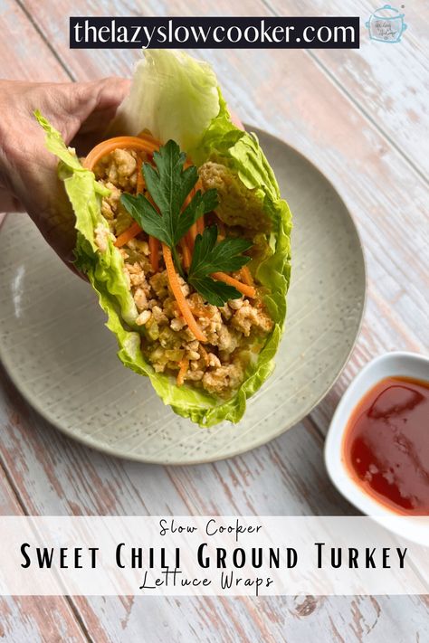 Ground Turkey Sweet Chili Sauce, Sweet Chili Turkey Lettuce Wraps, Sweet Chili Ground Turkey, Slow Cook Turkey, Ground Turkey Lettuce Wraps, Chili Turkey, Turkey Stew, Slow Cooker Meal, Turkey Lettuce Wraps