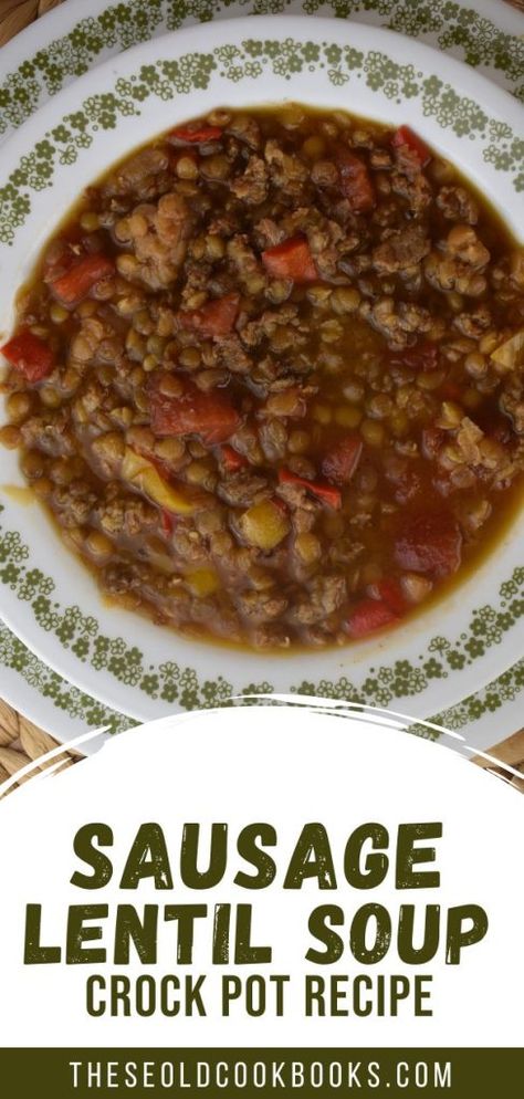 Lentil And Sausage Soup Crock Pot, Lentil And Sausage Soup Recipe, Carabbas Sausage And Lentil Soup, Sausage Lentil Soup Crockpot, Carrabas Lentil And Sausage Soup Recipe, Canning Lentil Soup, Lentil Soup Recipe Crockpot, Crockpot Lentils, Crock Pot Lentil Soup