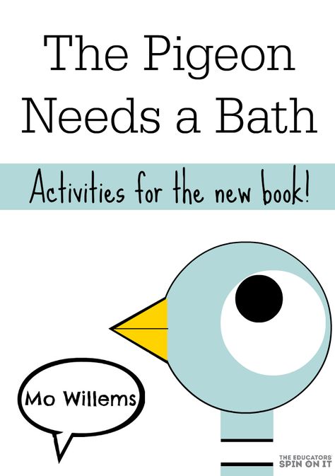 Pigeon Needs A Bath Craft, Pigeon Needs A Bath Activities, The Pigeon Needs A Bath Activities, Pigeon Activities, Mo Willems Activity, Mo Willems Author Study, Mo Willems Pigeon, Mo Williams, Pigeon Books