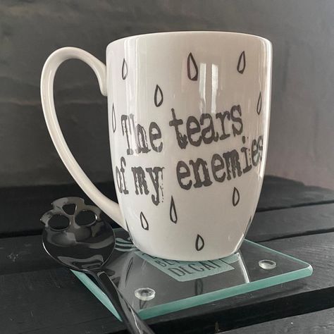 ‘The tears of my enemies’ regular bone china mug🖤 Tears Of My Enemies, China Mugs, Bone China, Mug, China, Quick Saves