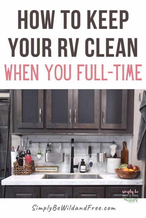 Not how to keep your home clean or create utilize a cleaning schedule while full-time RV living? Find out how I use these simple RV cleaning hacks to keep my tiny house clean and clutter free from day to day! via @simplybewildandfree Rv Cleaning Checklist, Camper Cleaning Hacks, Rv Cleaning, Rv Organization, Rv Living Full Time, Camper Living, Full Time Rv, Cleaning Day, Daily Cleaning