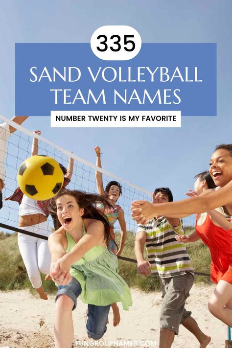 335 Sand Volleyball Team Names To Try Funny Volleyball Team Names, Volleyball Team Names, Sand Volleyball, Team Theme, Volleyball Humor, Sandy Cheeks, Ace Ventura, Star Ocean, Fun Group