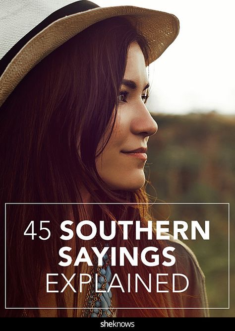 Southern phrases Southernisms Sayings, Old Southern Sayings, Southern Slang Sayings, Southern Sayings Deep South, Sass Quotes, Southern Talk, Southern Words, Funny Southern Sayings, Southern Quotes