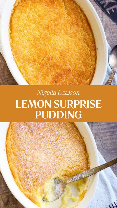 Nigella Lemon Surprise Pudding Chocolate And Lemon Desserts, Sticky Lemon Pudding, Lemon Delicious Pudding, Quick Pudding Recipes, Baked Lemon Pudding, Nigella Lawson Desserts, Nigella Recipes, Lemon Pudding Recipes, Milk Pudding Recipe