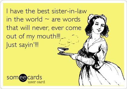 #Sisterinlaw Law Memes Funny, Sister In Law Meme, Sister In Law Quotes, Wine At Home, Funny Encouragement, Law Quotes, Beer And Wine, Wednesday Quotes, Wine Craft