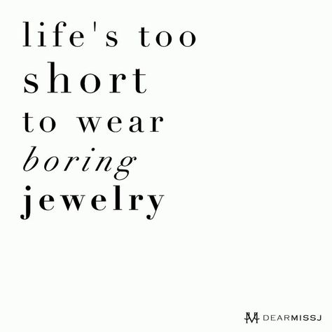 Totally! Living live to the fullest Jewelry Quotes Funny, Earrings Quotes, Fashion Jewelry Quotes, Small Business Quotes, Shopping Quotes, Life's Too Short, Jewelry Quotes, Fashion Quotes, Instagram Quotes