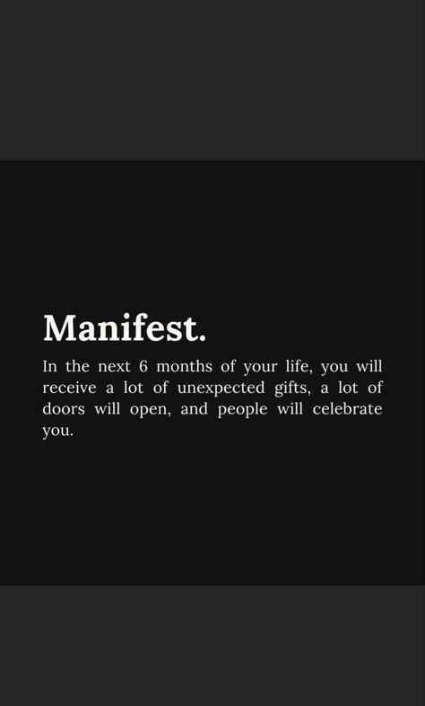 Manifest. In the next 6 months of your life, you will receive a lot of unexpected gifts, a lot of doors will open, and people will celebrate you. 6 Months Motivation, 100k A Month, Transform Your Life In 6 Months, 6 Months From Now Motivation, Change Life In 6 Months, Unexpected Life Changes Quotes, Change Your Life In 6 Months, How To Change Your Life In 6 Months, People Never Change Quotes