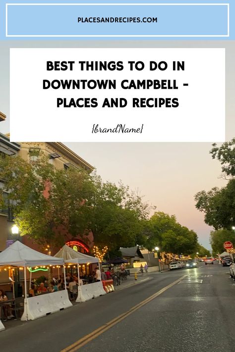 Best things to do in downtown Campbell Campbell California, San Francisco Neighborhoods, Northeast Region, Instagram Popular, Visit Santa, Us Virgin Islands, Wine Festival, Music Venue, Us National Parks